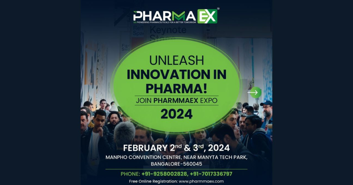 PharmmaEx Expo 2024: Bangalore Set to Host Largest Pharma Expo from Feb 2